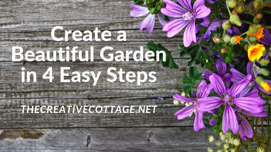 create beautiful garden in 4 easy steps